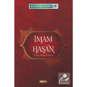 İmam Hasan (a.s.) / 40 Hadis Serisi 7 - Musa Aydın