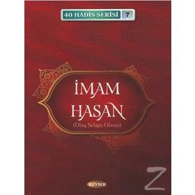 İmam Hasan (a.s.) / 40 Hadis Serisi 7 - Musa Aydın