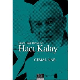 İmam Hatip Davası ve Hacı Kalay - Cemal Nar