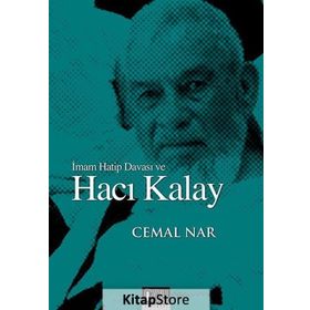 İmam Hatip Davası ve Hacı Kalay - Cemal Nar
