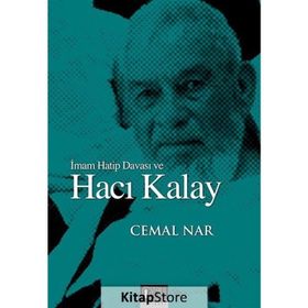 İmam Hatip Davası ve Hacı Kalay - Cemal Nar