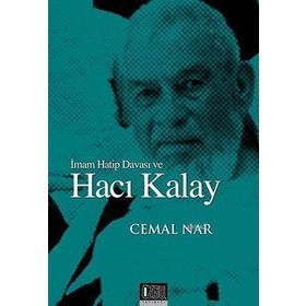 İmam Hatip Davası ve Hacı Kalay - Cemal Nar
