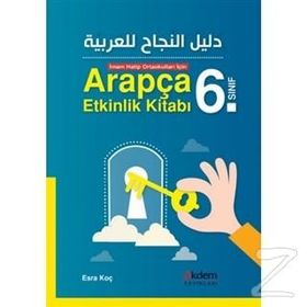 İmam Hatip Ortaokulları İçin Arapça Etkinlik Kitabı 6. Sınıf - Esra Koç