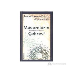 İmam Humeyni’nin Düşüncesinde Masumların Peygamberlerin ve Ehlibeyt’in Çehresi 1. Hamur - İmam Humeyni