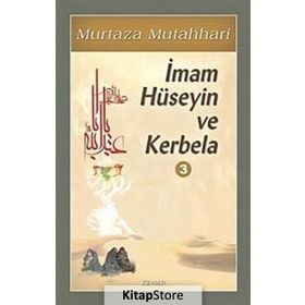 İmam Hüseyin ve Kerbela Cilt 3 - m hadi esedi murtaza mutahhari allame tabatabai