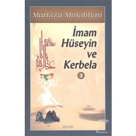 İmam Hüseyin ve Kerbela Cilt 3 - m hadi esedi murtaza mutahhari allame tabatabai