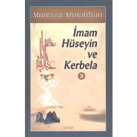 İmam Hüseyin ve Kerbela Cilt 3 - m hadi esedi murtaza mutahhari allame tabatabai
