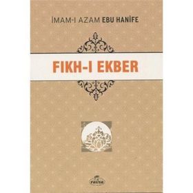 İmam-ı Azam Ebu Hanife Fıkh-ı Ekber - Hasan Ayhan