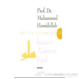 İMAM-I AZAM VE ESERI - MUHAMMED HAMIDULLAH