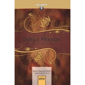 İMAM-I A'ZAM'A MENSUP DÜRR-Ü MEKNUN KASIDESI'NIN ŞERHİ - İMAM-I AZAM
