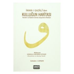 İmam-ı Gazali’den Kulluğun Haritası - imami gazali