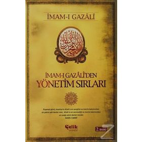 İMAM-I GAZALI'DEN YÖNETİM SIRLARI - İMAM-I GAZALI