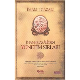 İMAM-I GAZALI'DEN YÖNETİM SIRLARI - İMAM-I GAZALI