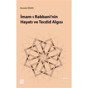 İmam ı Rabbani nin Hayatı ve Tecdid Algısı - İbni Abdülhadi