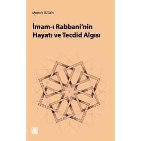İmam ı Rabbani nin Hayatı ve Tecdid Algısı - İbni Abdülhadi
