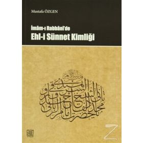 İmam-ı Rabbani’de Ehl-i Sünnet Kimliği - Mustafa Özgen