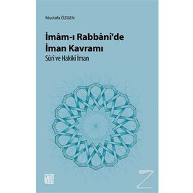 İmam-ı Rabbani'de İman Kavramı-Suri ve Hakiki İman - Mustafa Özgen