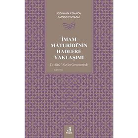 İmam Maturidinin Hadlere Yaklaşımı