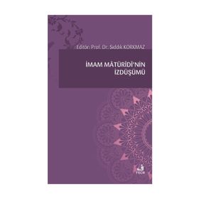 İmam Matüridi'nin İzdüşümü - Kolektif