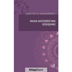 İmam Matüridi'nin İzdüşümü - Kolektif