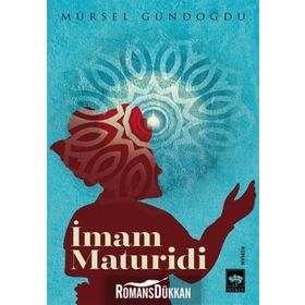 İmam Matüridi'nin İzdüşümü - Kolektif