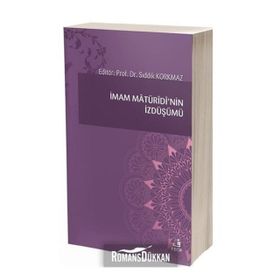 İmam Matüridi'nin İzdüşümü - Kolektif