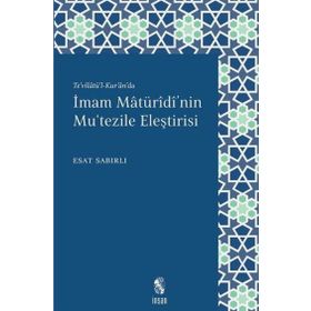 İmam Maturidi'nin Mu'tezile Eleştirisi - İnsan Yayınları
