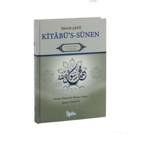 İmam Şafii Kitabü’s Sünen Tercümesi - İmam Tahavi