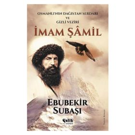 İmam Şamil - Ebubekir Subaşı