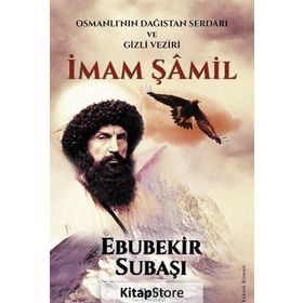 İmam Şamil - Ebubekir Subaşı