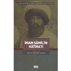 İmam Şamil'in Hatıratı - H. Ahmet Özdemir