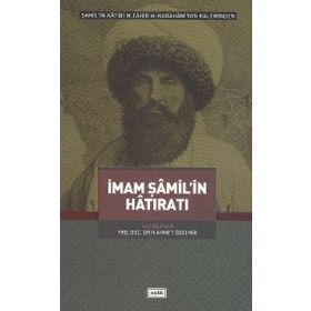 İmam Şamil'in Hatıratı - H. Ahmet Özdemir