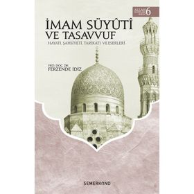 İmam Süyüti Ve Tasavvuf - Ferzende İdiz