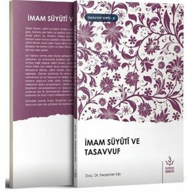 İmam Süyüti Ve Tasavvuf - Ferzende İdiz