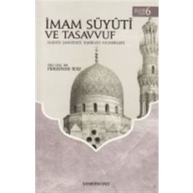 İmam Süyuti ve Tasavvuf Hayatı Şahsiyeti Tarikatı ve Eserleri-Semerkand Yayınları