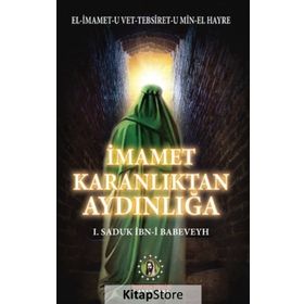 İmamet Karanlıktan Aydınlığa -1. Saduk İbn-i Babeveyh
