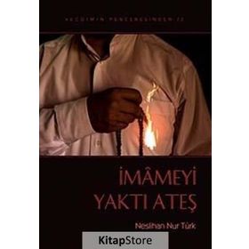 İMAMEYİ YAKAN ATEŞ - NESLIHAN NUR TÜRK