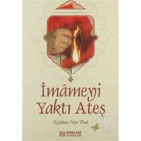 İMAMEYİ YAKAN ATEŞ - NESLIHAN NUR TÜRK