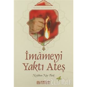 İMAMEYİ YAKAN ATEŞ - NESLIHAN NUR TÜRK