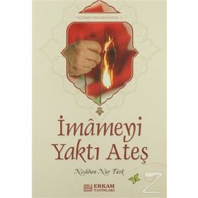 İmameyi Yaktı Ateş Vecdinin Penceresinden 3 Neslihan Nur Türk