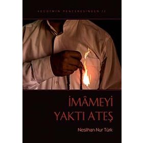 İmameyi Yaktı Ateş Vecdinin Penceresinden 3 Neslihan Nur Türk