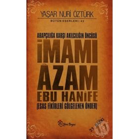 İmamı Azam Savunması - Yaşar Nuri Öztürk