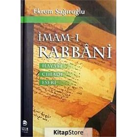 İMAMI RABBANI HAYATI CİHADI ESERLERI - EKREM SAĞIROĞLU