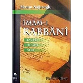 İMAMI RABBANI HAYATI CİHADI ESERLERI - EKREM SAĞIROĞLU