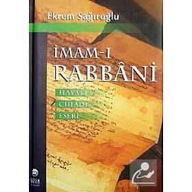 İMAMI RABBANI HAYATI CİHADI ESERLERI - EKREM SAĞIROĞLU