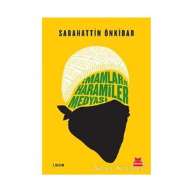 İmamlar ve Haramiler Medyası - Sabahattin önkibar