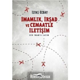 İmamlık, İrşad ve Cemaatle İletişim - İlyas Özbay