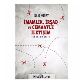 İmamlık, İrşad ve Cemaatle İletişim - İlyas Özbay
