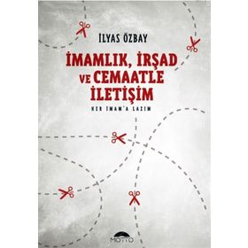 İmamlık, İrşad ve Cemaatle İletişim - İlyas Özbay