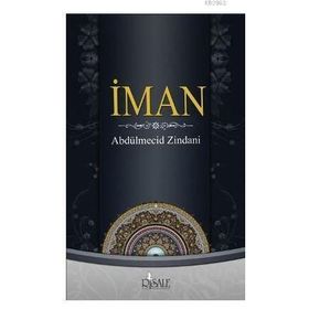 İman - Abdülmecid Zindani